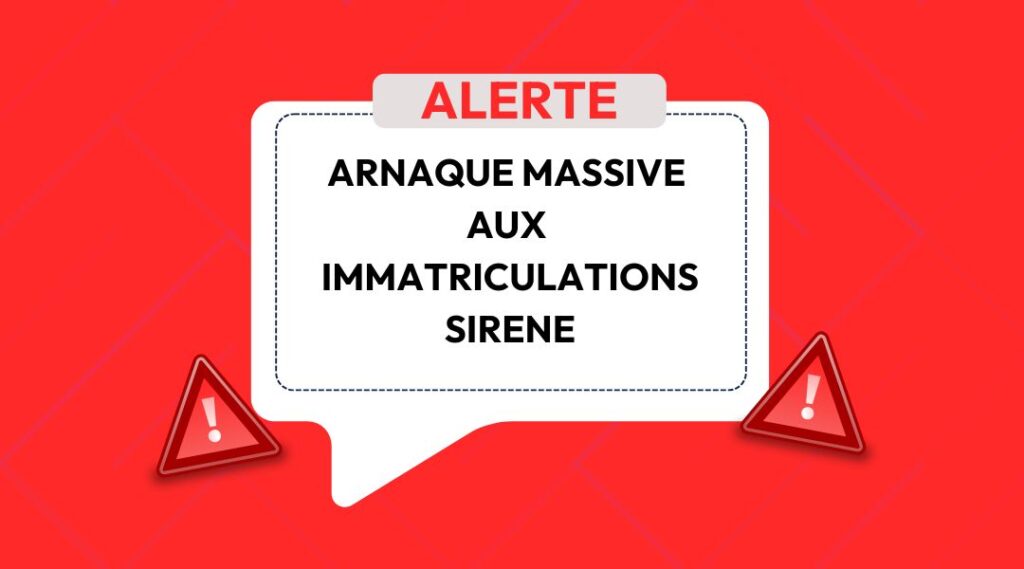 ⚠️ Alerte fraude aux immatriculations SIRENE !